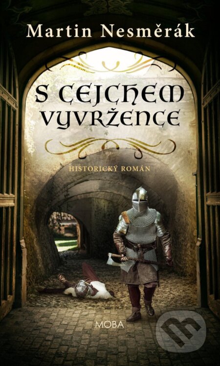 Kniha: S cejchem vyvržence (Martin Nesměrák). Moba, 2026 Kniha: S cejchem vyvržence (Martin Nesměrák). Moba, 2026
