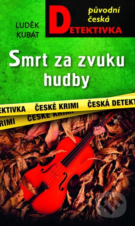 Kniha: Smrt za zvuku hudby (Luděk Kubát). Moba, 2026 Kniha: Smrt za zvuku hudby (Luděk Kubát). Moba, 2026