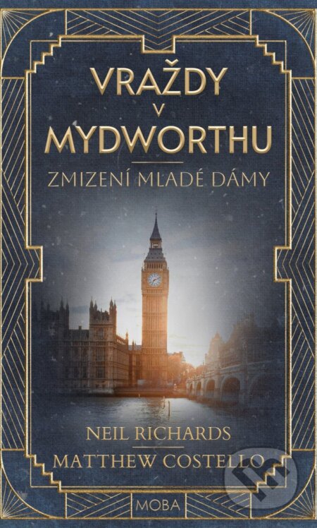 Kniha: Zmizení mladé dámy (Matthew John Costello a Neil Richards). Moba, 2026 Kniha: Zmizení mladé dámy (Matthew John Costello a Neil Richards). Moba, 2026