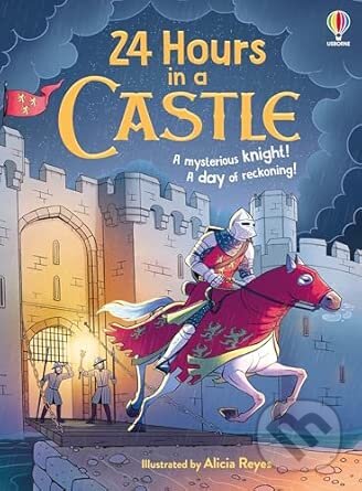 Kniha: 24 Hours in a Castle (Lan Cook). Usborne, 2026 Kniha: 24 Hours in a Castle (Lan Cook). Usborne, 2026