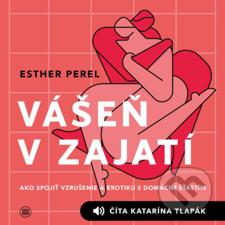 Audiokniha: Vášeň v zajatí (Esther Perel). Bajkal, 2026 Audiokniha: Vášeň v zajatí (Esther Perel). Bajkal, 2026