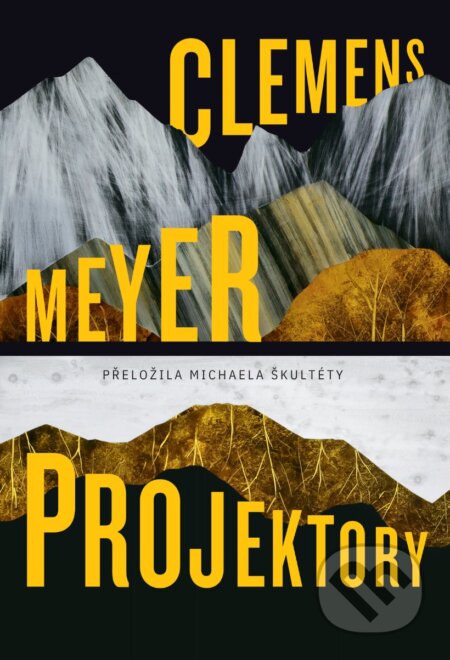 Kniha: Projektory (Clemens Meyer). BETA - Dobrovský, 2026 Kniha: Projektory (Clemens Meyer). BETA - Dobrovský, 2026