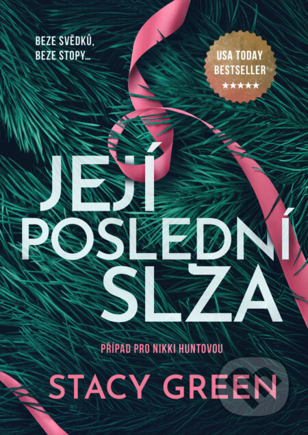 E-kniha: Její poslední slza (Stacy Green). Mystery Press, 2026 E-kniha: Její poslední slza (Stacy Green). Mystery Press, 2026
