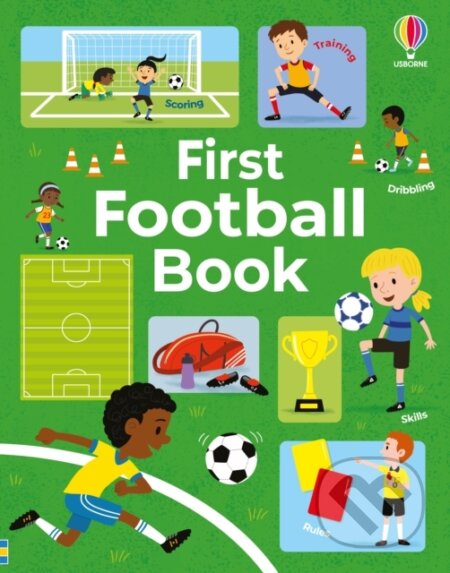 Kniha: First Football Book (Simon Tudhope). Usborne, 2026 Kniha: First Football Book (Simon Tudhope). Usborne, 2026