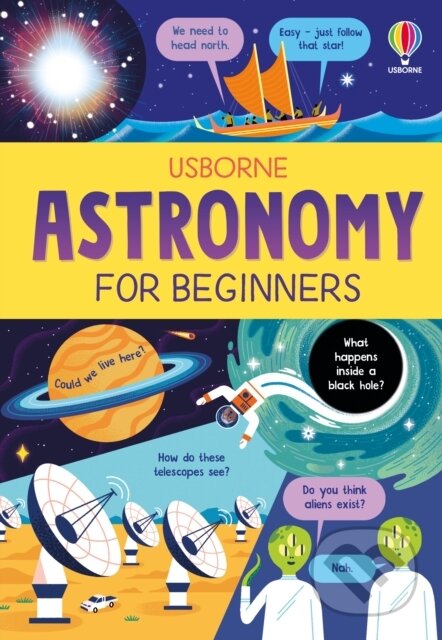 Kniha: Astronomy For Beginners (Tom Mumbray). Usborne, 2026 Kniha: Astronomy For Beginners (Tom Mumbray). Usborne, 2026