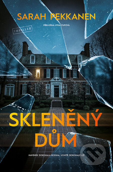 E-kniha: Skleněný dům (Sarah Pekkanen). Vendeta, 2026 E-kniha: Skleněný dům (Sarah Pekkanen). Vendeta, 2026