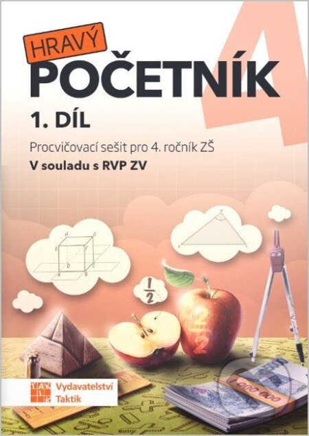 Kniha: Hravý početník 4 - 1. díl (Taktik). Taktik, 2026 Kniha: Hravý početník 4 - 1. díl (Taktik). Taktik, 2026
