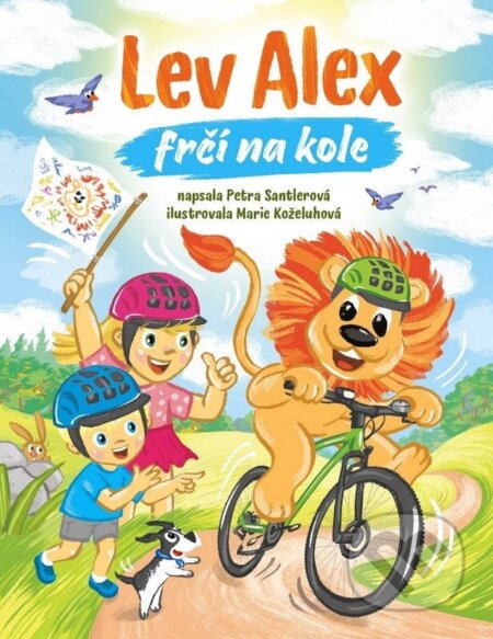 Kniha: Lev Alex frčí na kole (Petra Santlerová). LIKA KLUB, 2026 Kniha: Lev Alex frčí na kole (Petra Santlerová). LIKA KLUB, 2026