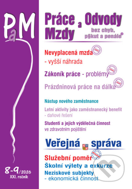 Kniha: PaM č. 8-9 / 2026 - Vyšší náhrada za nevyplacenou mzdu (Ladislav Jouza, Eva Dandová, Jana Drexlerová, Olga Bičáková a Richard W. Fetter). Poradce s.r.o., 2026 Kniha: PaM č. 8-9 / 2026 - Vyšší náhrada za nevyplacenou mzdu (Ladislav Jouza, Eva Dandová, Jana Drexlerová, Olga Bičáková a Richard W. Fetter). Poradce s.r.o., 2026