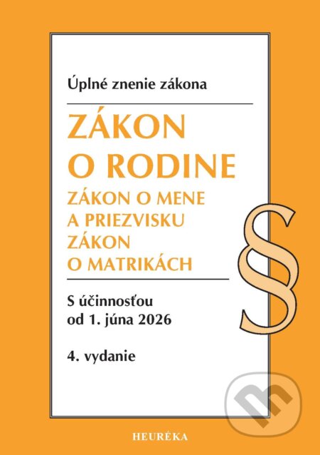 Kniha: Zákon o rodine (Heuréka). Heuréka, 2026 Kniha: Zákon o rodine (Heuréka). Heuréka, 2026