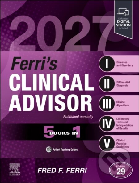 Kniha: Ferri's Clinical Advisor 2027 (Fred F., MD a Ferri). Churchill Livingstone, 2026 Kniha: Ferri's Clinical Advisor 2027 (Fred F., MD a Ferri). Churchill Livingstone, 2026