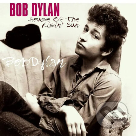 Hudobné CD: Bob Dylan: House of the Rising Sun (). , 2026 Hudobné CD: Bob Dylan: House of the Rising Sun (). , 2026