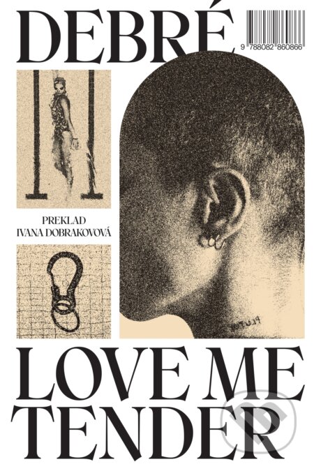 Kniha: Love Me Tender (slovenský jazyk) (Constance Debre). BRAK, 2026 Kniha: Love Me Tender (slovenský jazyk) (Constance Debre). BRAK, 2026