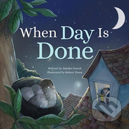 Kniha: When Day Is Done (Natalee Creech). Forpress, 2019 Kniha: When Day Is Done (Natalee Creech). Forpress, 2019
