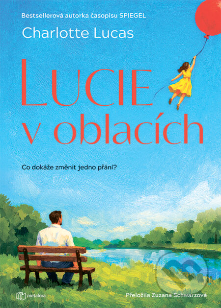 Kniha: Lucie v oblacích (Charlotte Lucas). Metafora, 2026 Kniha: Lucie v oblacích (Charlotte Lucas). Metafora, 2026