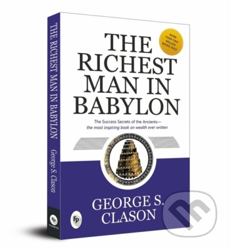 Kniha: The Richest Man In Babylon (George S. Clason). , 2018 Kniha: The Richest Man In Babylon (George S. Clason). , 2018