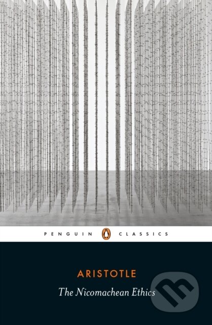 Kniha: The Nicomachean Ethics (Aristotle). Penguin Classics, 2020 Kniha: The Nicomachean Ethics (Aristotle). Penguin Classics, 2020