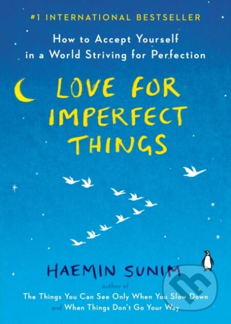 Kniha: Love for Imperfect Things (Haemin Sunim). , 2020 Kniha: Love for Imperfect Things (Haemin Sunim). , 2020