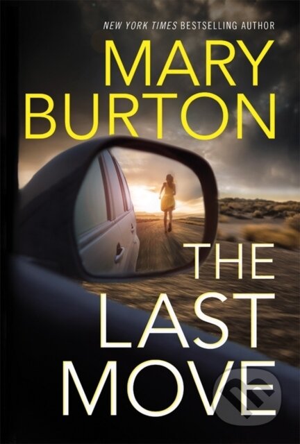 Kniha: The Last Move (Mary Burton). Montlake Romance, 2017 Kniha: The Last Move (Mary Burton). Montlake Romance, 2017