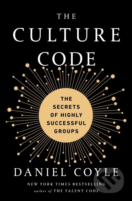 Kniha: Culture Code (Daniel Coyle). Bantam Press, 2018 Kniha: Culture Code (Daniel Coyle). Bantam Press, 2018