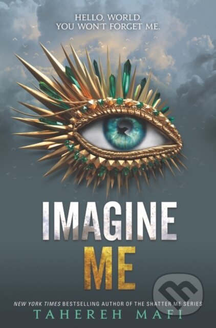 Kniha: Imagine Me (Tahereh Mafi). Storytide, 2020 Kniha: Imagine Me (Tahereh Mafi). Storytide, 2020