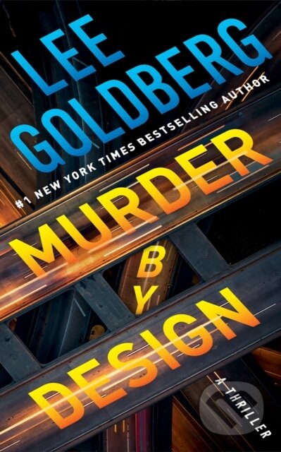 Kniha: Murder by Design (Lee Goldberg). Thomas & Mercer, 2026 Kniha: Murder by Design (Lee Goldberg). Thomas & Mercer, 2026