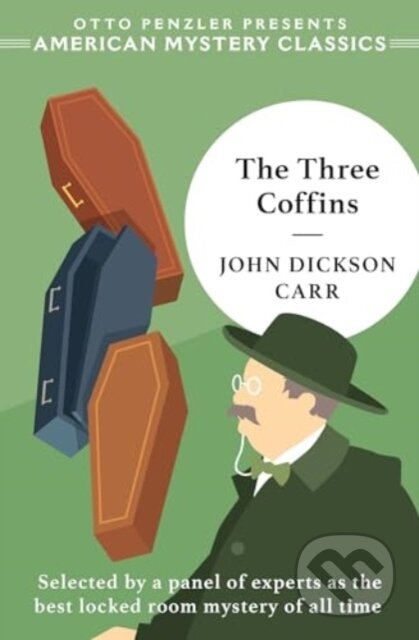 Kniha: Three Coffins (John Dickson Carr). , 2024 Kniha: Three Coffins (John Dickson Carr). , 2024