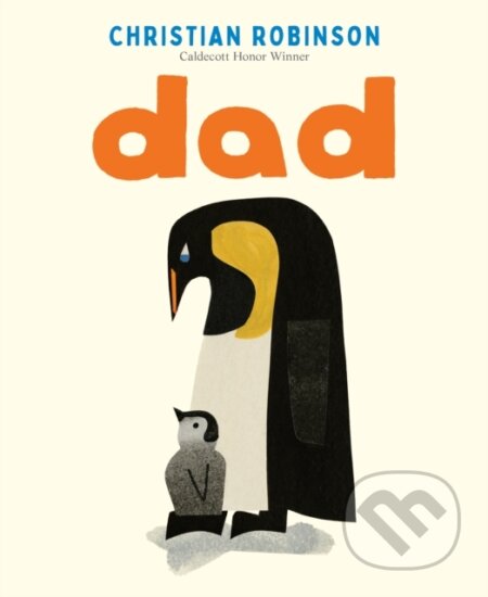 Kniha: Dad (Christian Robinson). Castle Point Books, 2026 Kniha: Dad (Christian Robinson). Castle Point Books, 2026