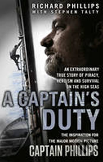 Kniha: A Captain's Duty (Stephen Talty a Richard Phillips). Bohemian Ventures, 2013 Kniha: A Captain's Duty (Stephen Talty a Richard Phillips). Bohemian Ventures, 2013