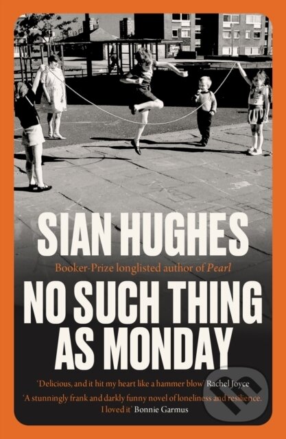 Kniha: No Such Thing as Monday (Sian Hughes). The Indigo Press, 2026 Kniha: No Such Thing as Monday (Sian Hughes). The Indigo Press, 2026