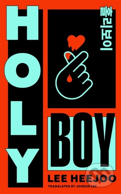 Kniha: Holy Boy (Lee Heejoo). Picador, 2026 Kniha: Holy Boy (Lee Heejoo). Picador, 2026