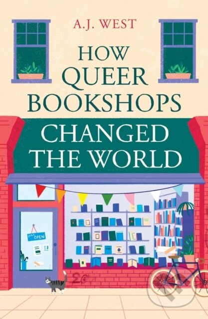 Kniha: How Queer Bookshops Changed the World (A.J. West). Oneworld Publications, 2026 Kniha: How Queer Bookshops Changed the World (A.J. West). Oneworld Publications, 2026