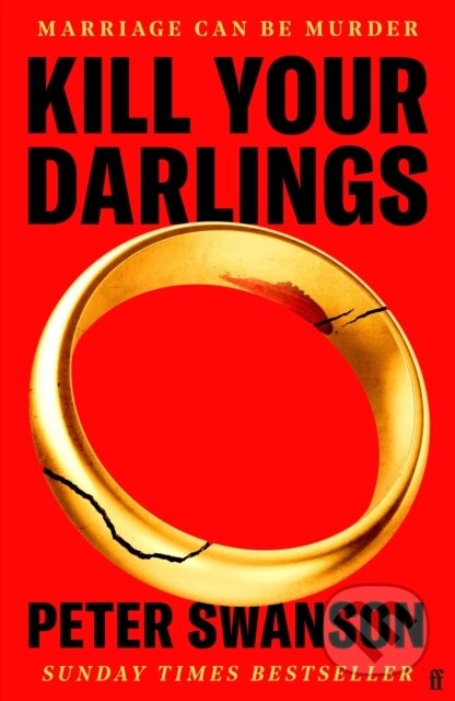 Kniha: Kill Your Darlings (Peter Swanson). Faber and Faber, 2025 Kniha: Kill Your Darlings (Peter Swanson). Faber and Faber, 2025