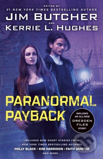 Kniha: Paranormal Payback (Faith Hunter, Kerrie L Hughes a Jim Butcher). Ace, 2026 Kniha: Paranormal Payback (Faith Hunter, Kerrie L Hughes a Jim Butcher). Ace, 2026