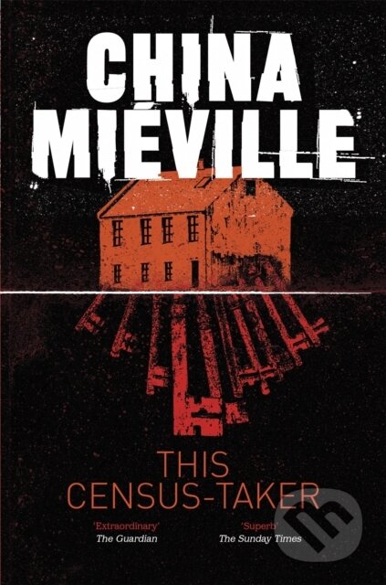 Kniha: This Census-Taker (China Mieville). MacMillan, 2026 Kniha: This Census-Taker (China Mieville). MacMillan, 2026