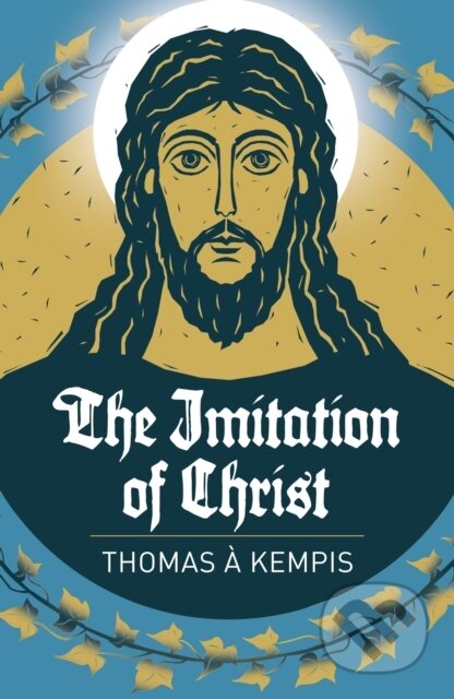 Kniha: The Imitation of Christ (Thomas a Kempis). Arcturus, 2026 Kniha: The Imitation of Christ (Thomas a Kempis). Arcturus, 2026