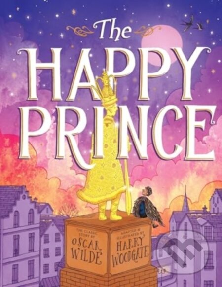 Kniha: The Happy Prince (Oscar Wilde). Andersen, 2024 Kniha: The Happy Prince (Oscar Wilde). Andersen, 2024