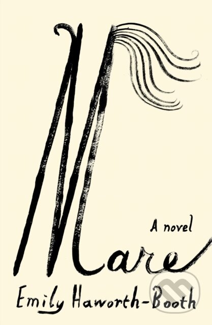 Kniha: Mare (Emily Haworth-Booth). Farrar, Straus and Giroux, 2026 Kniha: Mare (Emily Haworth-Booth). Farrar, Straus and Giroux, 2026