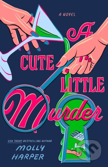 Kniha: A Cute Little Murder (Molly Harper). , 2026 Kniha: A Cute Little Murder (Molly Harper). , 2026