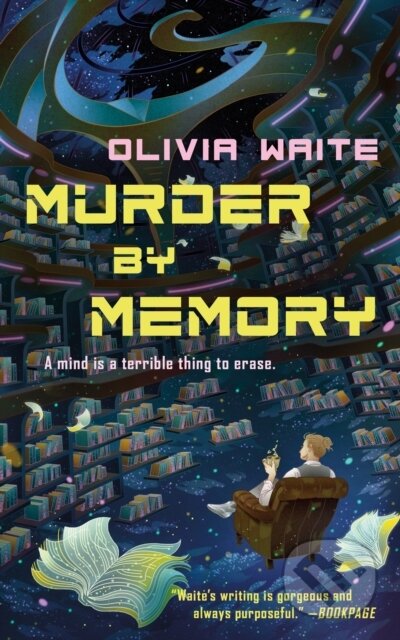 Kniha: Murder by Memory (Olivia Waite). Tor Books, 2026 Kniha: Murder by Memory (Olivia Waite). Tor Books, 2026