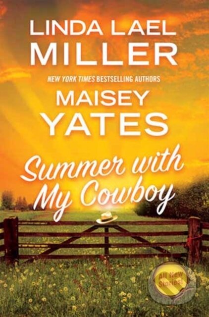 Kniha: Summer with My Cowboy (Linda Lael Miller a Maisey Yates). Kensington Publishing Corporation, 2026 Kniha: Summer with My Cowboy (Linda Lael Miller a Maisey Yates). Kensington Publishing Corporation, 2026