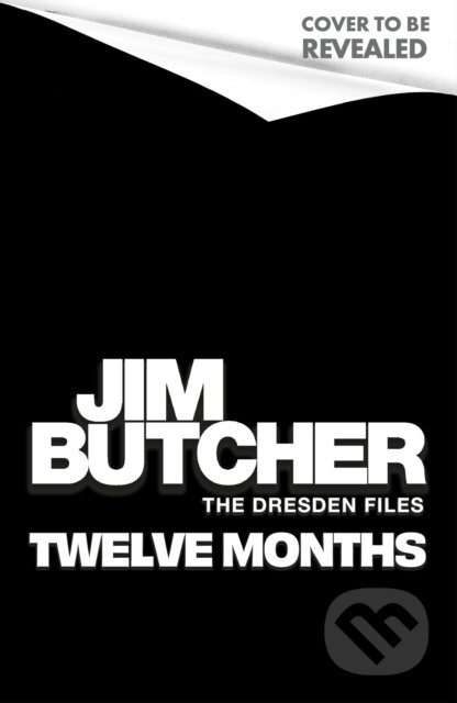 Kniha: Twelve Months (Jim Butcher). Orbit, 2026 Kniha: Twelve Months (Jim Butcher). Orbit, 2026