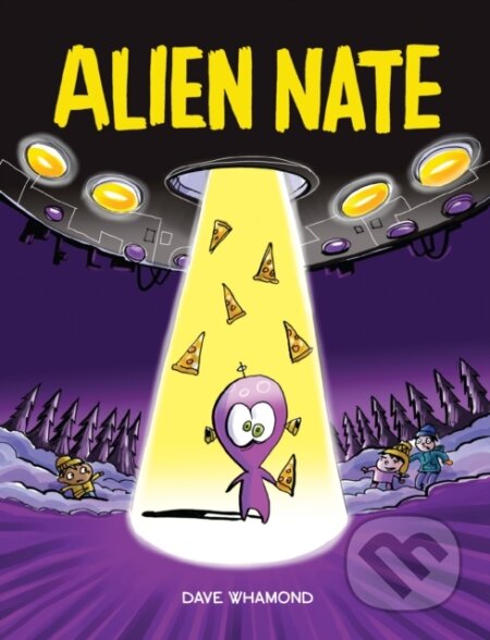 Kniha: Alien Nate (Dave Whamond). Kids Can, 2026 Kniha: Alien Nate (Dave Whamond). Kids Can, 2026