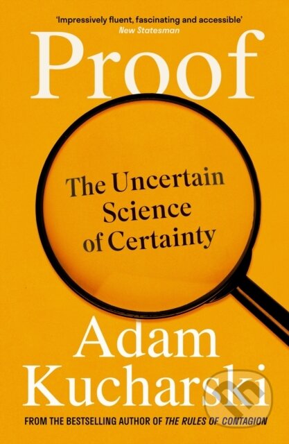 Kniha: Proof (Adam Kucharski). Profile Books, 2025 Kniha: Proof (Adam Kucharski). Profile Books, 2025