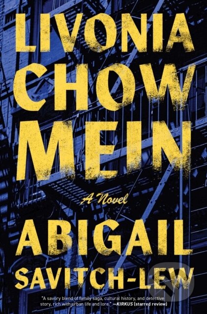 Kniha: Livonia Chow Mein (Abigail Savitch-Lew). Simon & Schuster, 2026 Kniha: Livonia Chow Mein (Abigail Savitch-Lew). Simon & Schuster, 2026