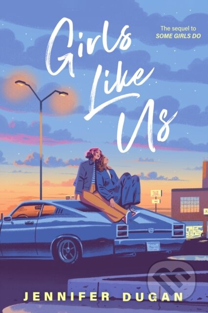 Kniha: Girls Like Us (Jennifer Dugan). , 2026 Kniha: Girls Like Us (Jennifer Dugan). , 2026