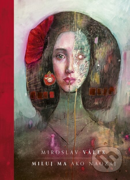 Kniha: Miluj ma ako naozaj (Miroslav Válek). Ikar, 2026 Kniha: Miluj ma ako naozaj (Miroslav Válek). Ikar, 2026