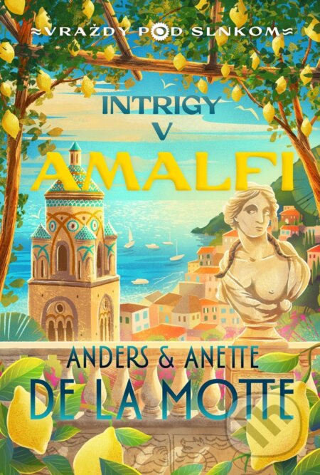 E-kniha: Intrigy v Amalfi (Anette de la Motte a Anders de la Motte). DOT., 2026 E-kniha: Intrigy v Amalfi (Anette de la Motte a Anders de la Motte). DOT., 2026