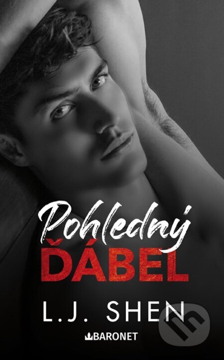 Kniha: Pohledný ďábel (L. J. Shen). Baronet, 2026 Kniha: Pohledný ďábel (L. J. Shen). Baronet, 2026