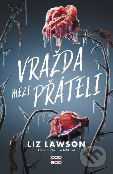 Kniha: Vražda mezi přáteli (Liz Lawson). CooBoo CZ, 2026 Kniha: Vražda mezi přáteli (Liz Lawson). CooBoo CZ, 2026